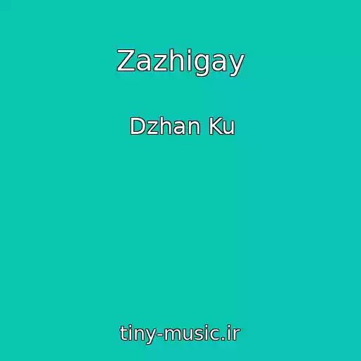 کاور آهنگ Zazhigay از Dzhan Ku