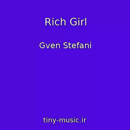 کاور آهنگ Rich Girl از Gven Stefani