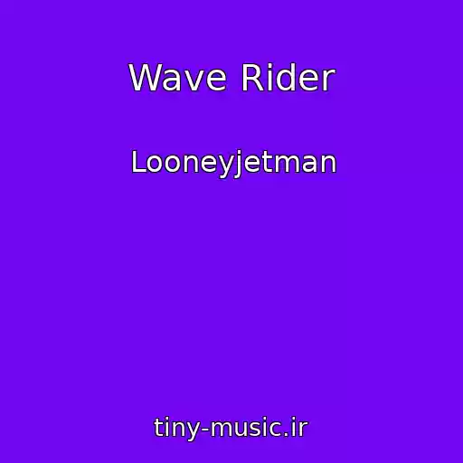 کاور آهنگ Wave Rider از Looneyjetman