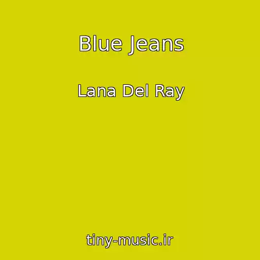 کاور آهنگ Blue Jeans از Lana Del Ray