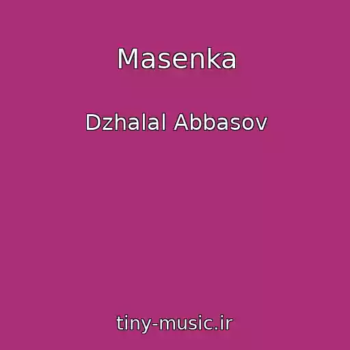 کاور آهنگ Masenka از Dzhalal Abbasov
