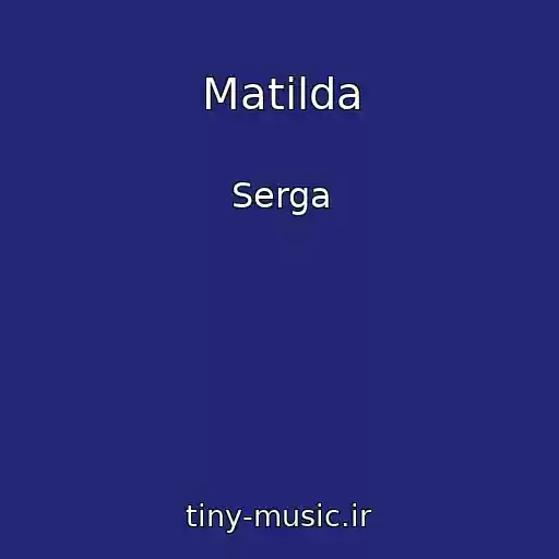 کاور آهنگ Matilda از Serga