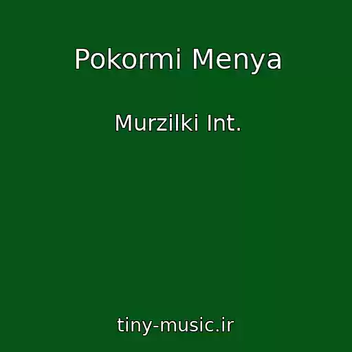 کاور آهنگ Pokormi Menya از Murzilki Int.