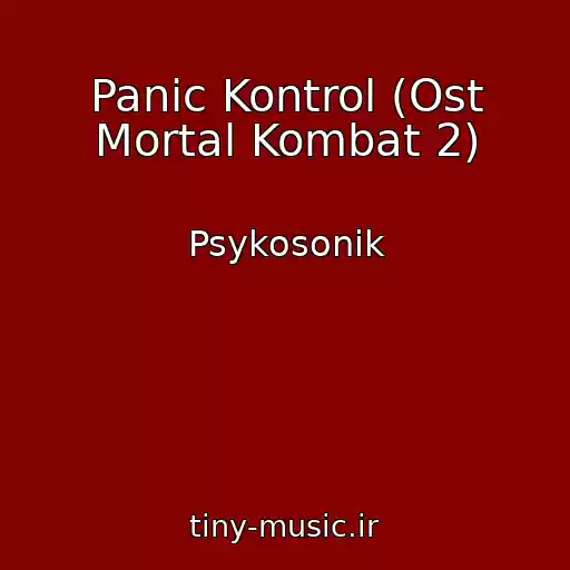 کاور آهنگ Panic Kontrol (Ost Mortal Kombat 2) از Psykosonik