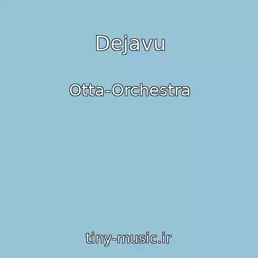 کاور آهنگ Dejavu از Otta-Orchestra