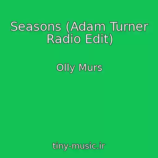 کاور آهنگ Seasons (Adam Turner Radio Edit) از Olly Murs