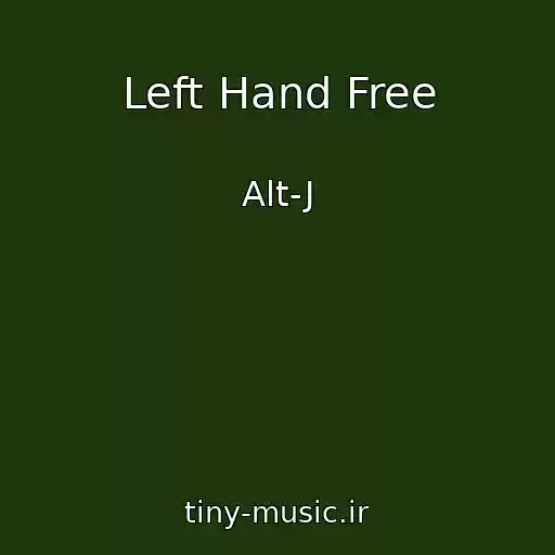 کاور آهنگ Left Hand Free از Alt-J
