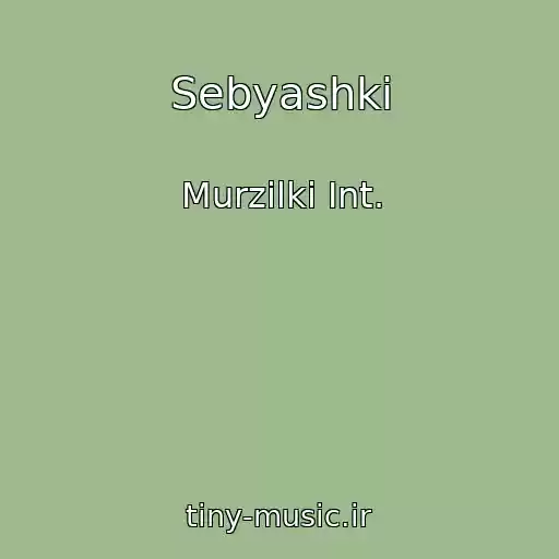 کاور آهنگ Sebyashki از Murzilki Int.