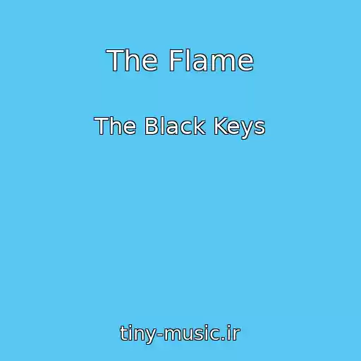 کاور آهنگ The Flame از The Black Keys