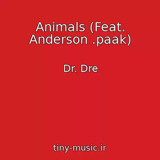 کاور آهنگ Animals (Feat. Anderson .paak) از Dr. Dre