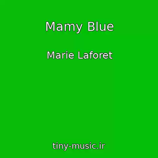 کاور آهنگ Mamy Blue از Marie Laforet