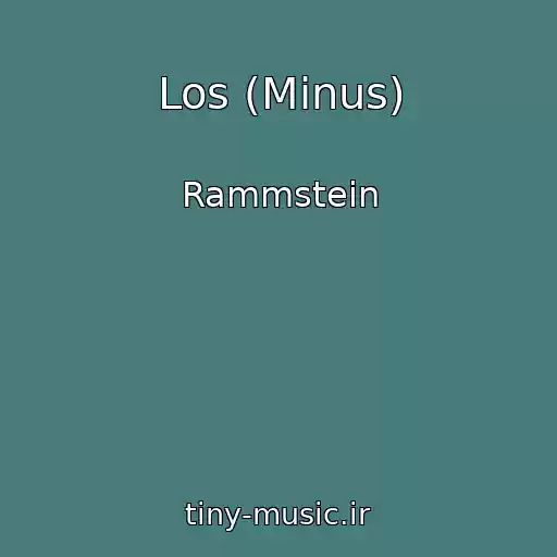 کاور آهنگ Los (Minus) از Rammstein