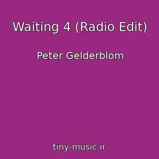 کاور آهنگ Waiting 4 (Radio Edit) از Peter Gelderblom