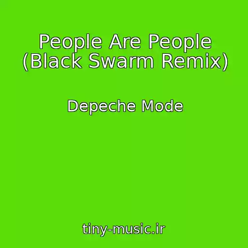 کاور آهنگ People Are People (Black Swarm Remix) از Depeche Mode