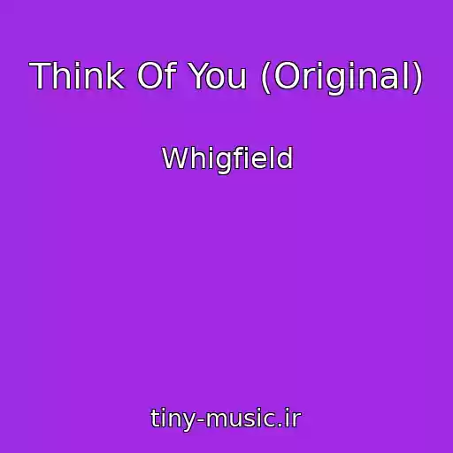 کاور آهنگ Think Of You (Original) از Whigfield