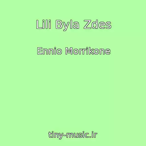 کاور آهنگ Lili Byla Zdes از Ennio Morrikone