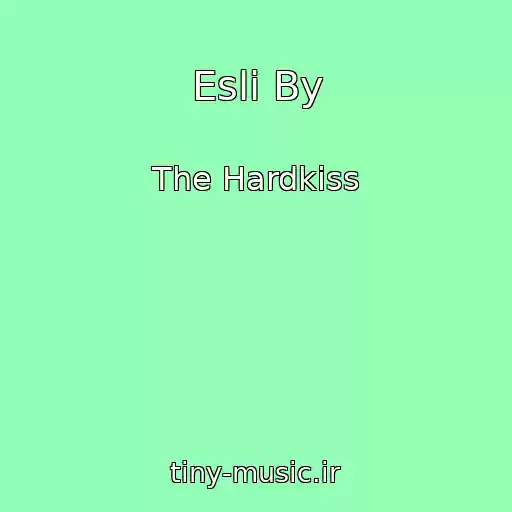 کاور آهنگ Esli By از The Hardkiss