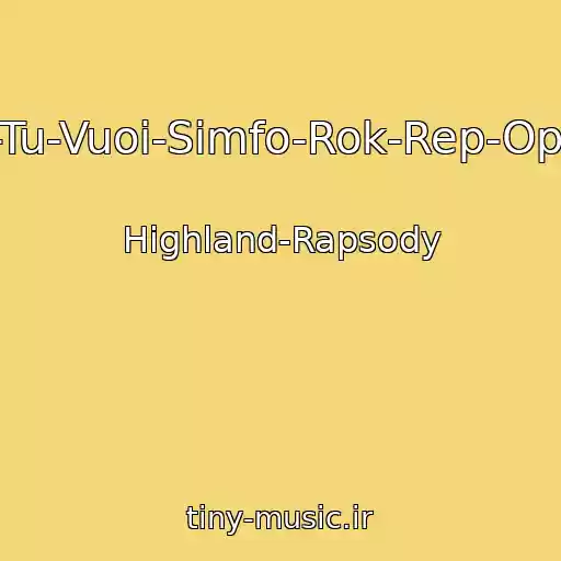 کاور آهنگ Se-Tu-Vuoi-Simfo-Rok-Rep-Opera از Highland-Rapsody