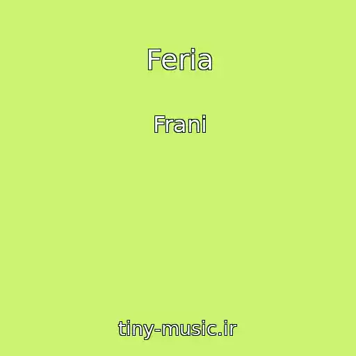 کاور آهنگ Feria از Frani
