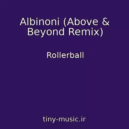 کاور آهنگ Albinoni (Above & Beyond Remix) از Rollerball