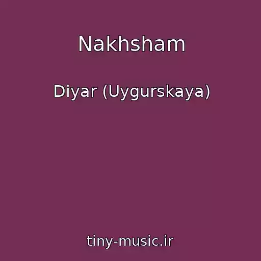 کاور آهنگ Nakhsham از Diyar (Uygurskaya)