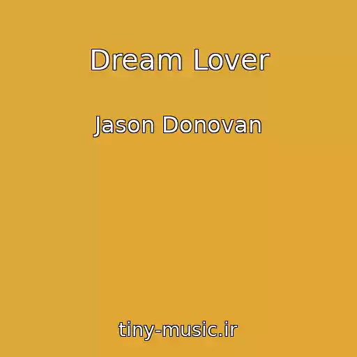 کاور آهنگ Dream Lover از Jason Donovan