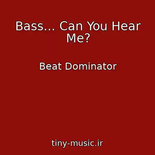 کاور آهنگ Bass... Can You Hear Me? از Beat Dominator