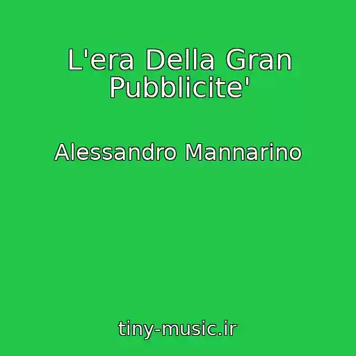 کاور آهنگ L'era Della Gran Pubblicite' از Alessandro Mannarino