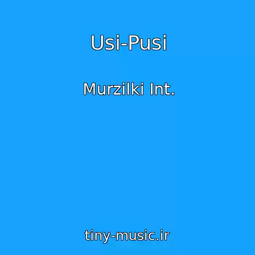 کاور آهنگ Usi-Pusi از Murzilki Int.