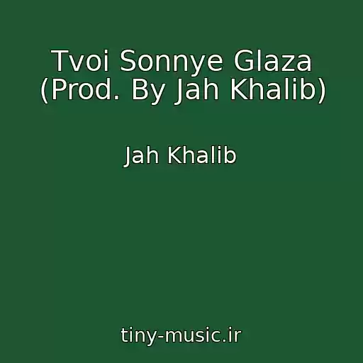 کاور آهنگ Tvoi Sonnye Glaza (Prod. By Jah Khalib) از Jah Khalib