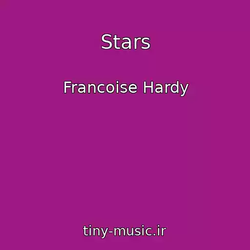 کاور آهنگ Stars از Francoise Hardy