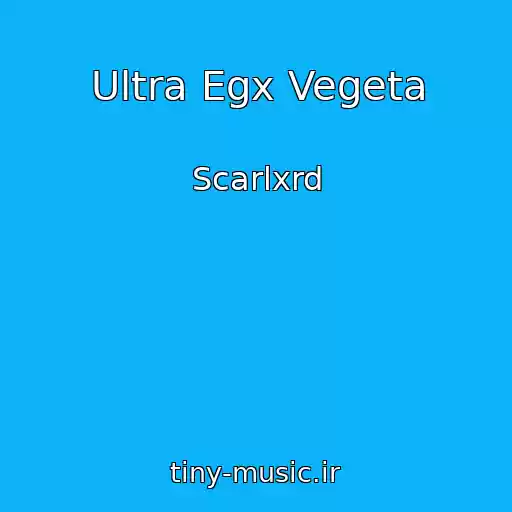 کاور آهنگ Ultra Egx Vegeta از Scarlxrd