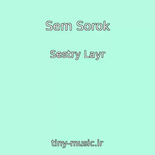 کاور آهنگ Sem Sorok از Sestry Layr