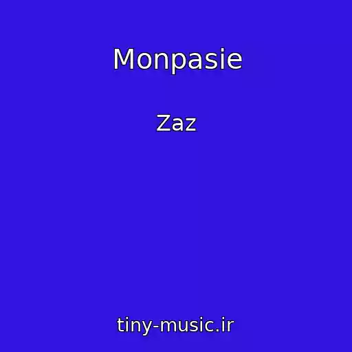 کاور آهنگ Monpasie از Zaz