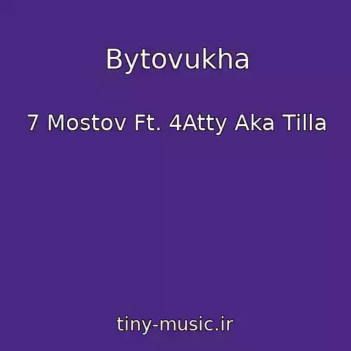 کاور آهنگ Bytovukha از 7 Mostov Ft. 4Atty Aka Tilla