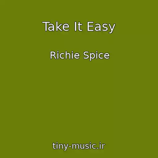کاور آهنگ Take It Easy از Richie Spice