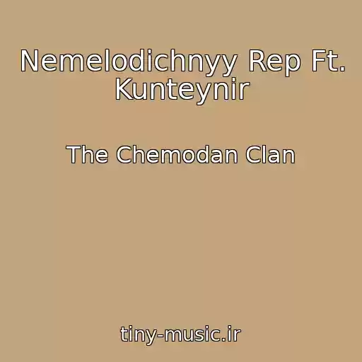 کاور آهنگ Nemelodichnyy Rep Ft. Kunteynir از The Chemodan Clan