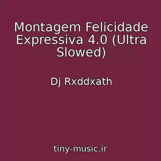 کاور آهنگ Montagem Felicidade Expressiva 4.0 (Ultra Slowed) از Dj Rxddxath