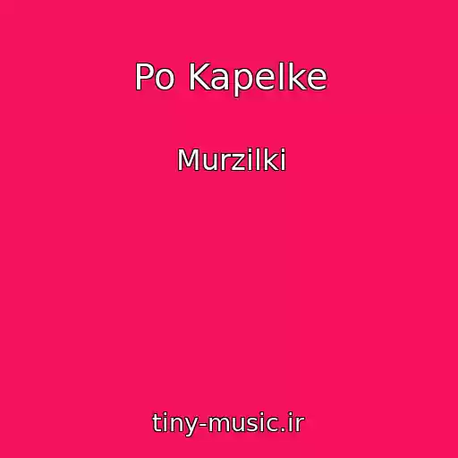 کاور آهنگ Po Kapelke از Murzilki