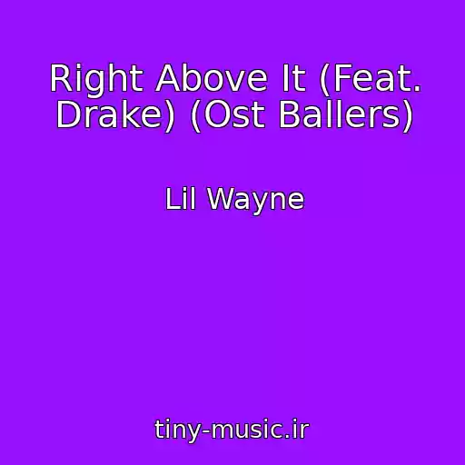 کاور آهنگ Right Above It (Feat. Drake) (Ost Ballers) از Lil Wayne