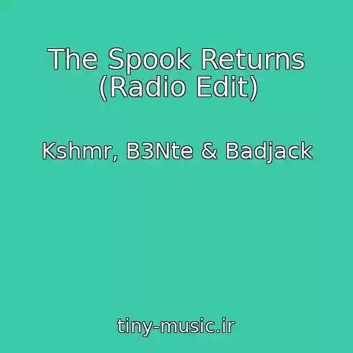 کاور آهنگ The Spook Returns (Radio Edit) از Kshmr, B3Nte & Badjack