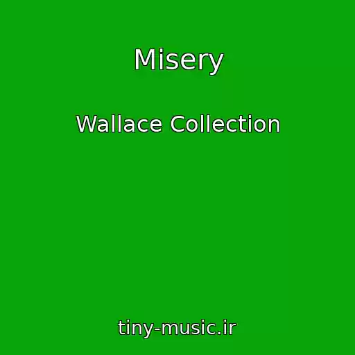 کاور آهنگ Misery از Wallace Collection