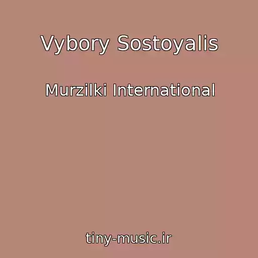 کاور آهنگ Vybory Sostoyalis از Murzilki International