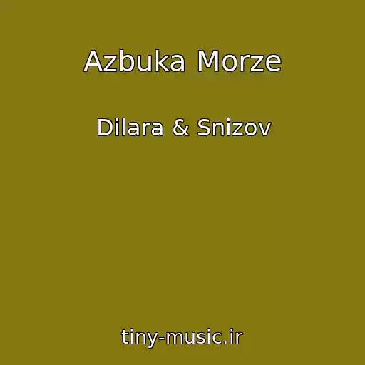 کاور آهنگ Azbuka Morze از Dilara & Snizov
