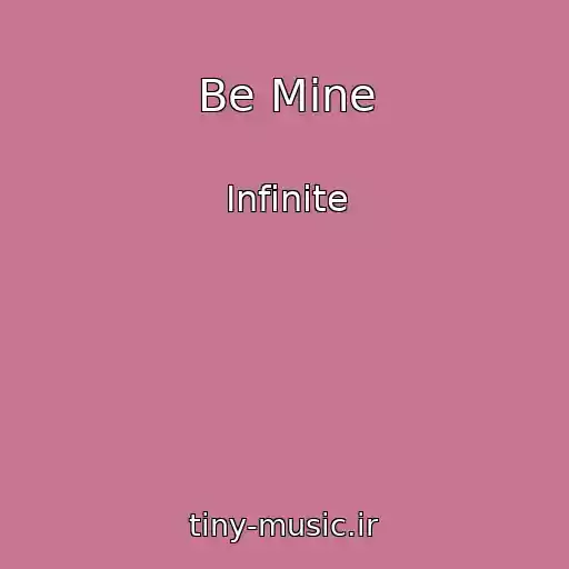 کاور آهنگ Be Mine از Infinite