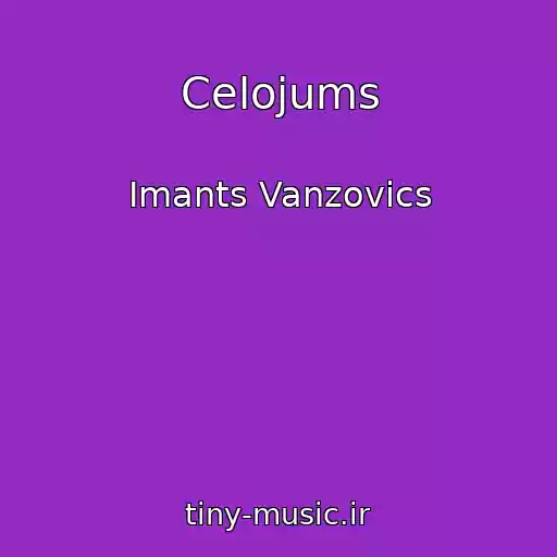 کاور آهنگ Celojums از Imants Vanzovics