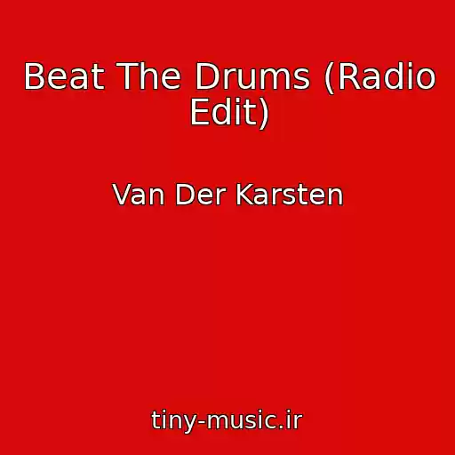 کاور آهنگ Beat The Drums (Radio Edit) از Van Der Karsten