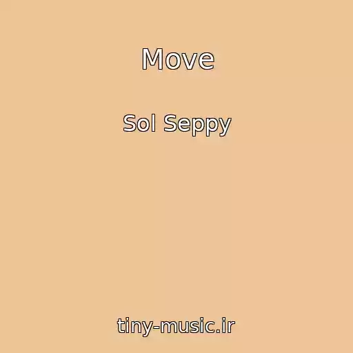 کاور آهنگ Move از Sol Seppy
