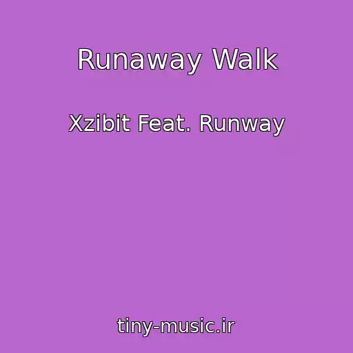 کاور آهنگ Runaway Walk از Xzibit Feat. Runway