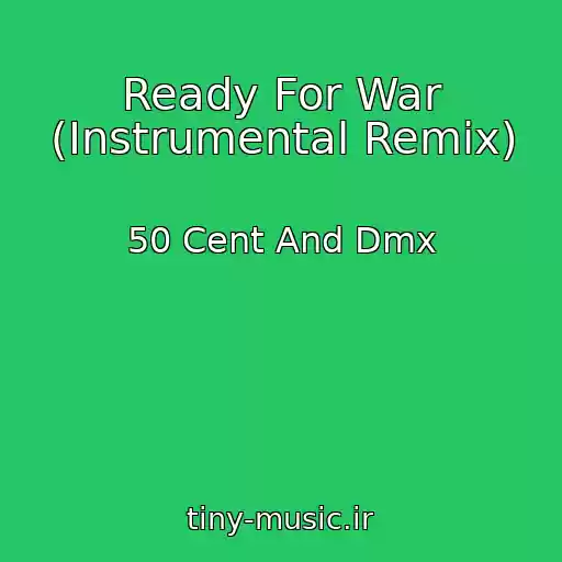کاور آهنگ Ready For War (Instrumental Remix) از 50 Cent And Dmx